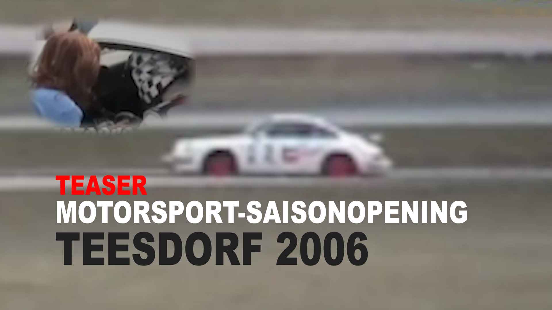 Speedfaktor Motorsportsaison-Opening 2006 in Teesdorf