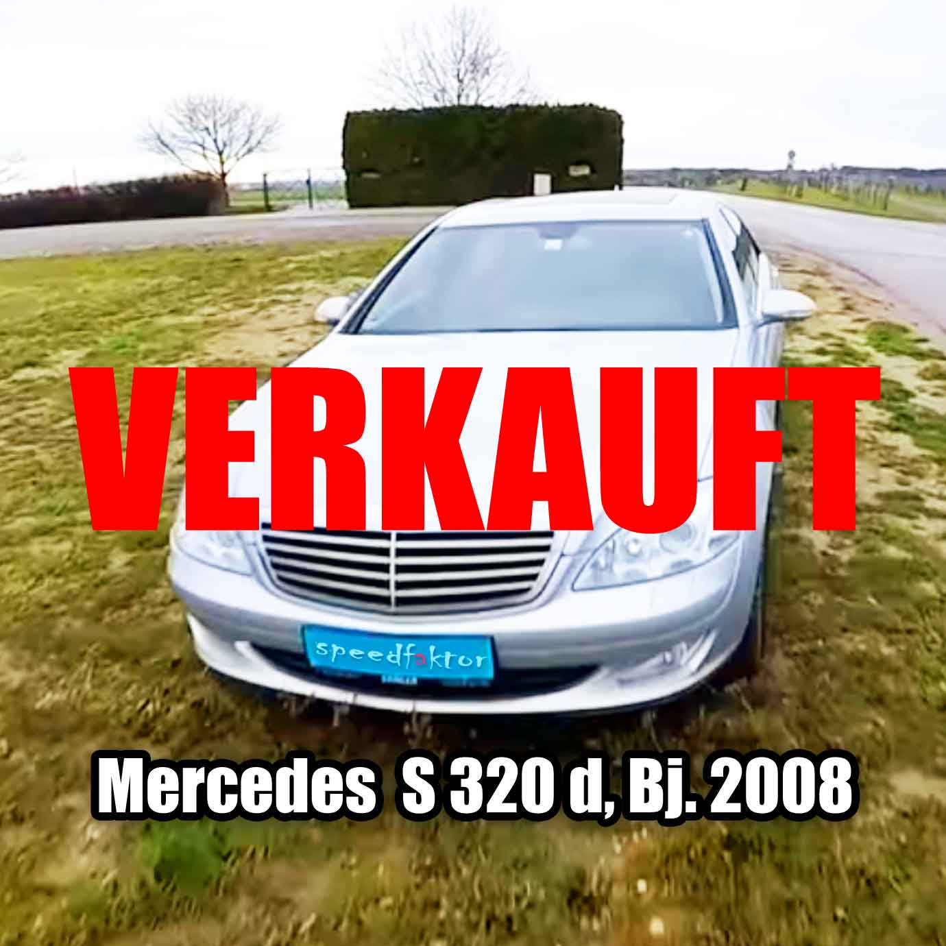 Speedfaktor Autobörse, Mercedes-Benz S-Klasse S 320 d